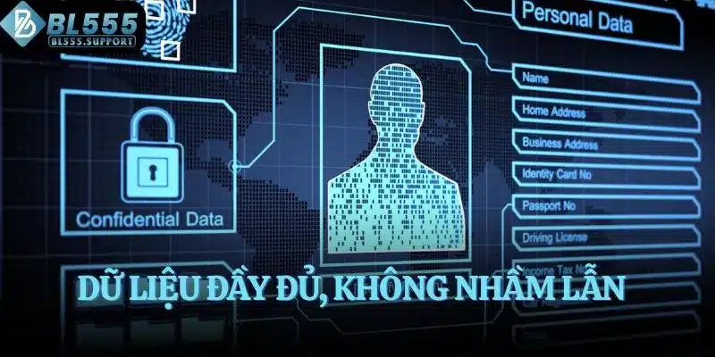 Dữ liệu đầy đủ, không nhầm lẫn