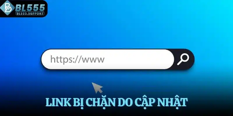 Link bị chặn do cập nhật